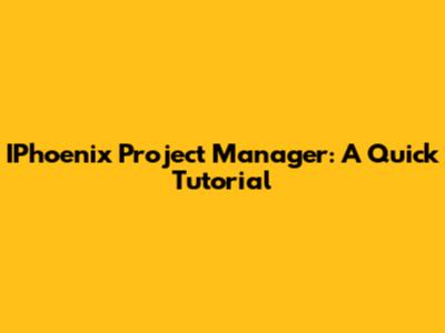IPhoenix Project Manager: A Quick Tutorial