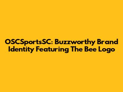 OSCSportsSC: Buzzworthy Brand Identity Featuring The Bee Logo